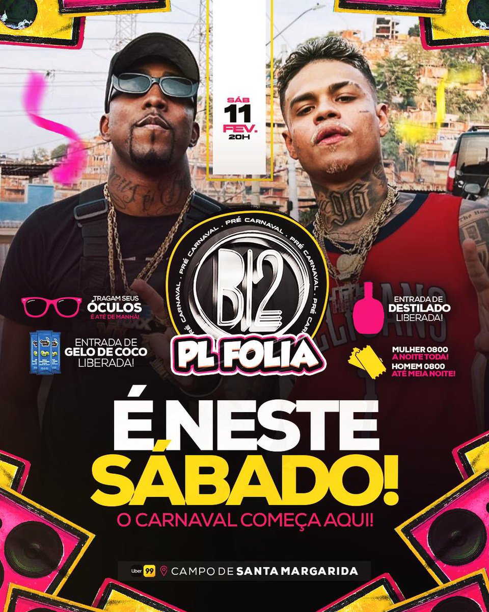 NESTE SÁBADO, B12 vs PL FOLIA! 🔥

Nossa edição de Pré Carnaval, um verdadeiro bailão 11 djs, equipe de som.

Homens 0800 até 00h.
Mulheres 0800 a noite toda.