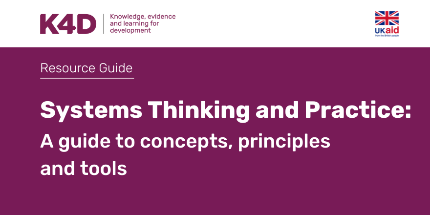 K4D_info's tweet photo. NEW GUIDE 📢

How can your organisation include a systems thinking approach?

Read our 'Systems Thinking and Practice' guide by @jimwoodhill and Juliet Millican from @IDS_UK 📑 
https://t.co/EpGE7JniU5

@FCDOResearch @FCDO_RA @FCDOHumRsch @fp2p https://t.co/PGtWyUPu6V