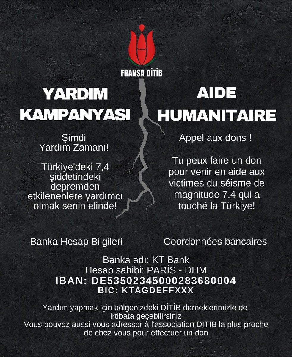 FransaDITIB's tweet photo. ‼️ YARDIM KAMPANYASI VE DUA PROGRAMI
Türkiye'de depremden etkilenen kardeşlerimize maddi ve manevi destekte bulunalım!

Banka adı: KT Bank
Hesap sahibi: PARİS - DHM
IBAN: DE53502345000283680004
BIC: KTAGDEFFXXX https://t.co/Y4AmWalIe6