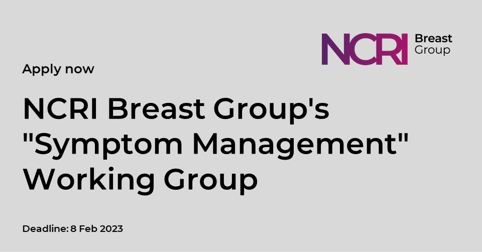 NCRI_partners's tweet photo. Apply to become a Member of  the NCRI Breast Group's "Symptom Management" Working Group

Deadline: 8 February 2023

More information including role description can be found on the NCRI website:  👉 https://t.co/iui0cgbxe1

#BreastCancer https://t.co/2TMcss93HQ