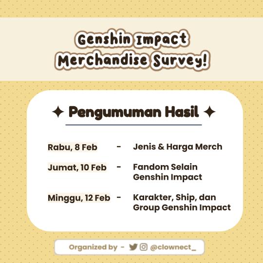 clownect_'s tweet photo. ✨ GENSHIN SURVEY RESULTS ✨

Halo, semua! Kami akan publikasi hasil survey merch Genshin Impact yang sudah diolah.

Berikut adalah jadwalnya!

Sementara, kalian dapat lihat datanya di sini yaaa.

✦ Data yang Belum Diolah ✦
https://t.co/xhkEVwahWY

#GenshinImpact #MerchSurvey https://t.co/Pgjg2LLKgb