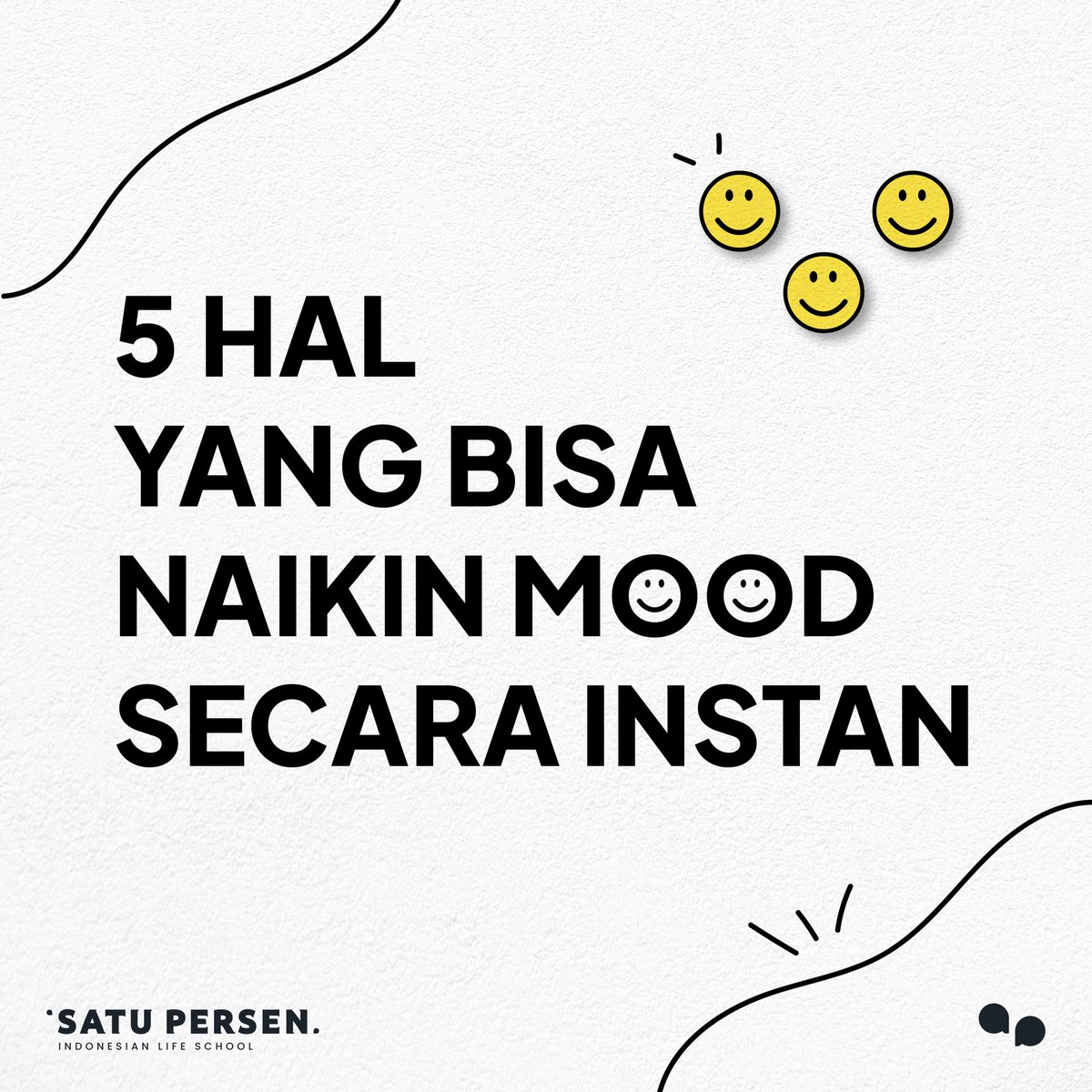 satupersen_id's tweet photo. #SatuBreak: 5 HAL YANG BISA NAIKIN MOOD SECARA INSTAN
— A Thread https://t.co/v8HNeql88c