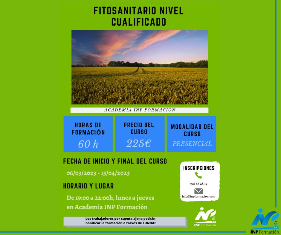 Inp_Formacion's tweet photo. ¡Buenos días!
FITOSANITARIOS NIVEL CUALIFICADO
06/03 - 15/04
Horario: 19:00h-22:00h
Precio: 225€
Hrs: 60h
Curso bonificable para empresas a través de FUNDAE
Para formalizar tu inscripción, llámanos al 976 66 28 17 o pasa por nuestras instalaciones en Paseo de la Constitución,45 https://t.co/8KXspDvTYY