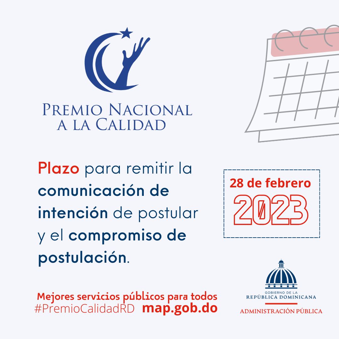 Informamos a las instituciones públicas interesadas en participar en la XIX versión del Premio Nacional a la Calidad del Sector Público Dominicano, que el plazo para remitir, vence el 28 de febrero.

#PremioCalidadRD #AdministraciónPúblicaRD
#SomosCalidadRD