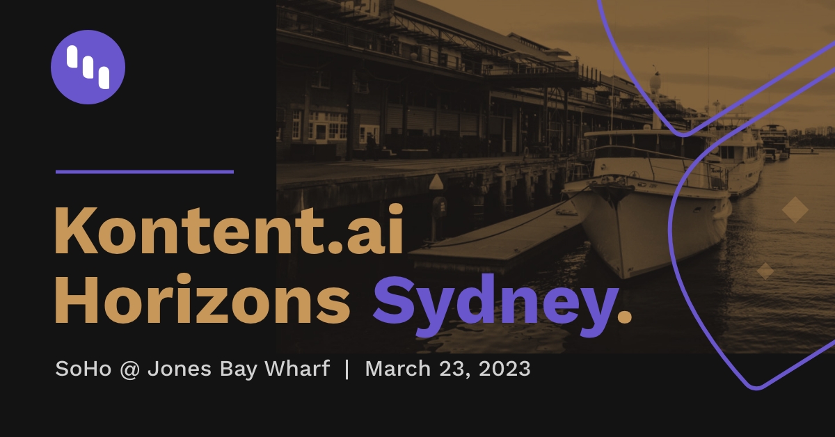 Kontent.ai (@kontent_ai) on Twitter photo Kontent.ai Horizons is coming to Sydney 🌏 Join us at Doltone House on March 23 to learn about Headless CMS, network with other attendees, and enjoy dinner with a view of the city skyline. Sign up today! 👇🏼
bit.ly/3XmJzi9 Kontent.ai Horizons is coming to Sydney 🌏 Join us at Doltone House on March 23 to learn about Headless CMS, network with other attendees, and enjoy dinner with a view of the city skyline. Sign up today! 👇🏼
bit.ly/3XmJzi9