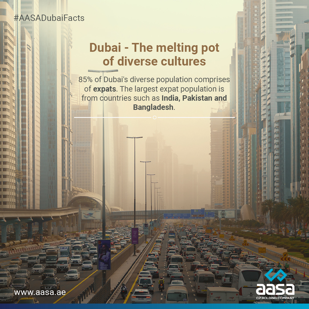 The constantly evolving expat population is a testament to the remarkable progress that Dubai has witnessed over the recent years. The city is a melting pot of diverse cultures.

#aasagroup #dubai #dubaicity #uae