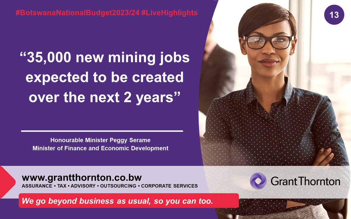 GrantThorntonBW's tweet image. Highlight 13 #BotswanaNationalBudget2023/24 #LiveHighlights