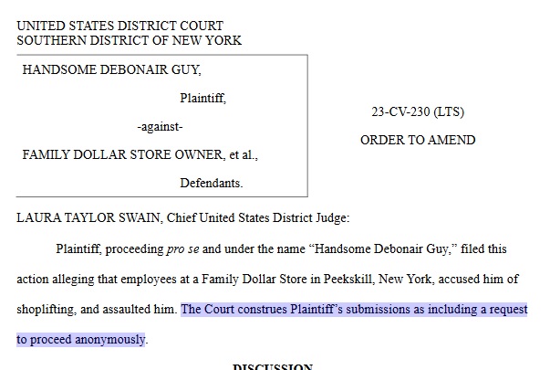 when you ask the judge to call you "handsome debonair guy" but she doesn't believe that's your real name