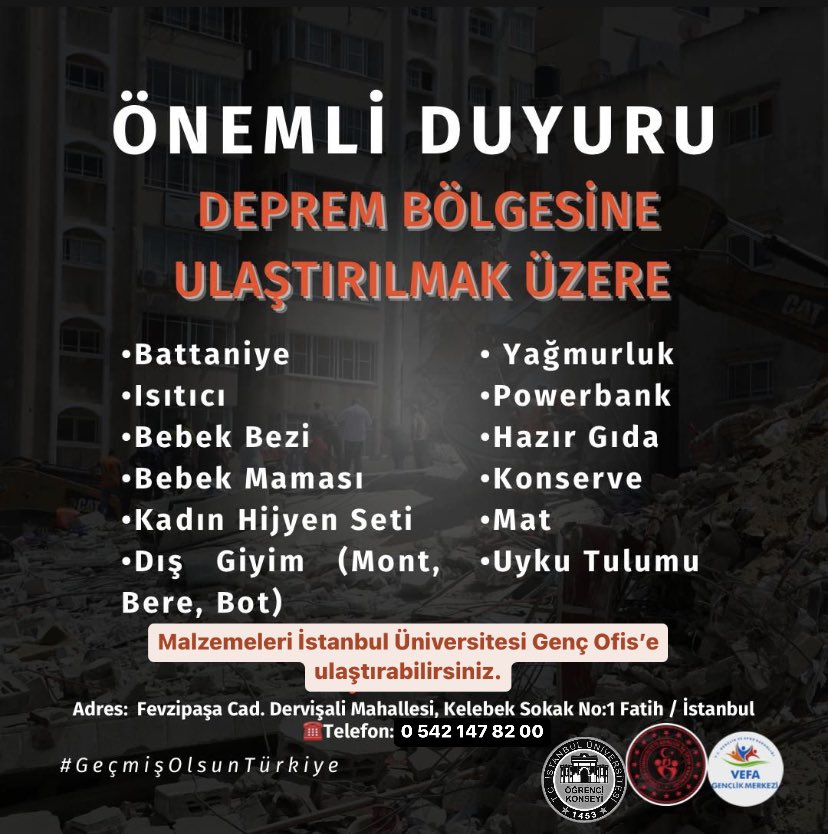 Gençlik ve Spor Bakanlığı aracılığıyla deprem bölgelerine ulaştırılmak üzere İstanbul Üniversitesi Genç Ofis’te malzemeleri topluyoruz.

Siz de belirtilen malzemeleri Genç Ofis’e getirebilirsiniz.

Not: Hafta içi 19.00’a kadar açık.

İÜ Genç Ofis:
maps.app.goo.gl/GTkGWuewY1uSGx…