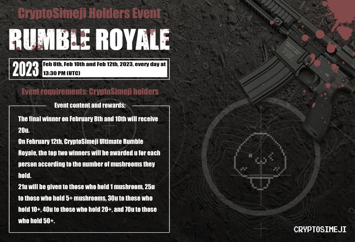 Hey CSers, the CS Holders Event - Rumble Royale is coming with tons of prizes. The more mushrooms a winner holds, the better the prize will be for the winner! Come and join our community to share the prizes! ⚔️

Join our chat room for more information. 
🍄discord.gg/cryptosimeji