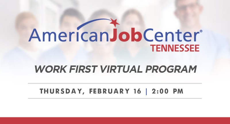 Join the American Job Center of Tennessee virtually on 2/16 to learn about the Work First initiative. Work First is designed to offer short-term support to individuals, stabilize them in new employment, and reduce turnover for employers. Register: bit.ly/3kZ0tpw