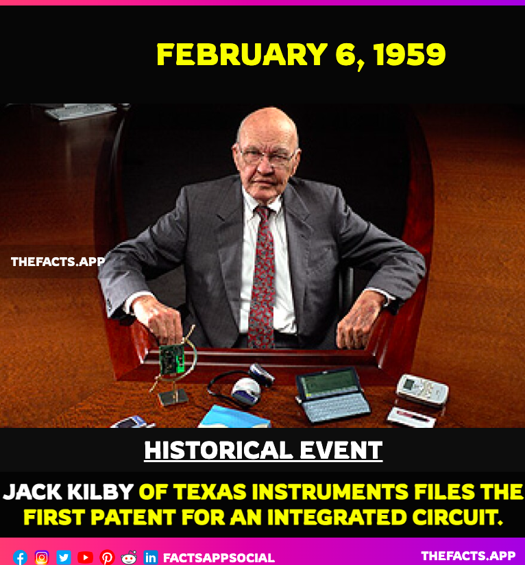 #OnThisDay #DidYouKnow #February 6, 1959: #JackKilby of #TexasInstruments files the first #patent for an #IntegratedCircuit. he is co-inventor of the handheld #calculator and the #ThermalPrinter. PleaseLike,Follow and Retweet. #NoblePrize #KyotoPrize

thefacts.app/facts/events/j…