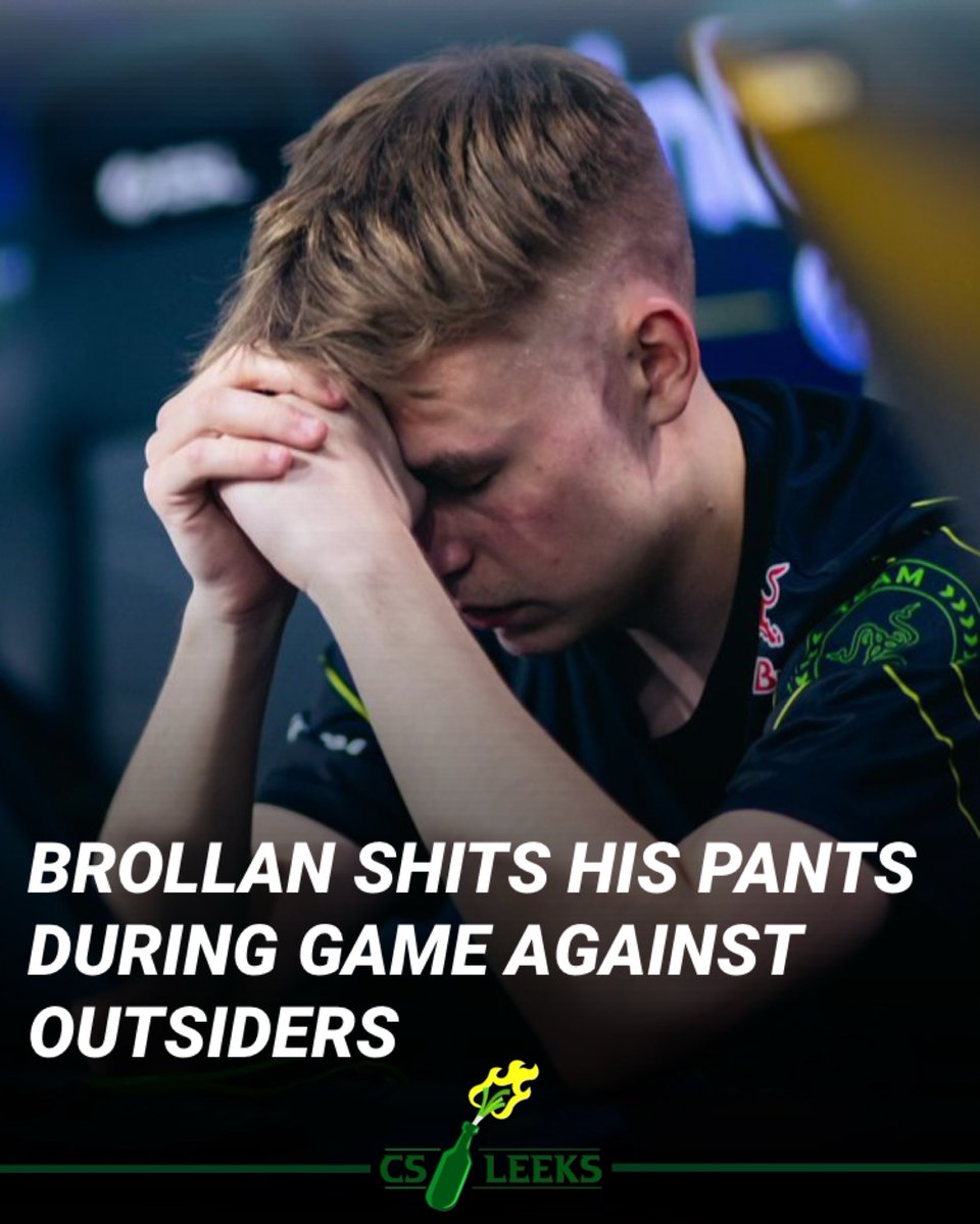 CS2Leeks's tweet photo. BREAKING: Brollan shits his pants at beginning of third map versus Outsiders

“I thought it was a fart.” 

The disastrous dookie cost Brollan his focus and resulted in a poor performance which ultimately lost NIP the series https://t.co/HIvQQ8xDZk