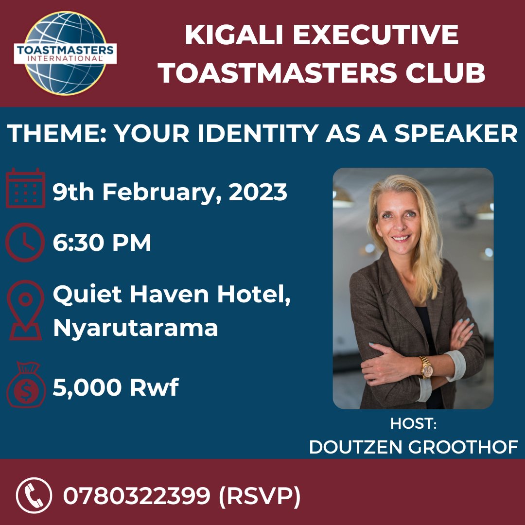 Our 2nd meeting for the year is on this week, on Thursday, the 9th February from 6:30PM. 
Theme: Your Identity as a Speaker
#Toastmasters #KigaliExecutivesToastmastersClub