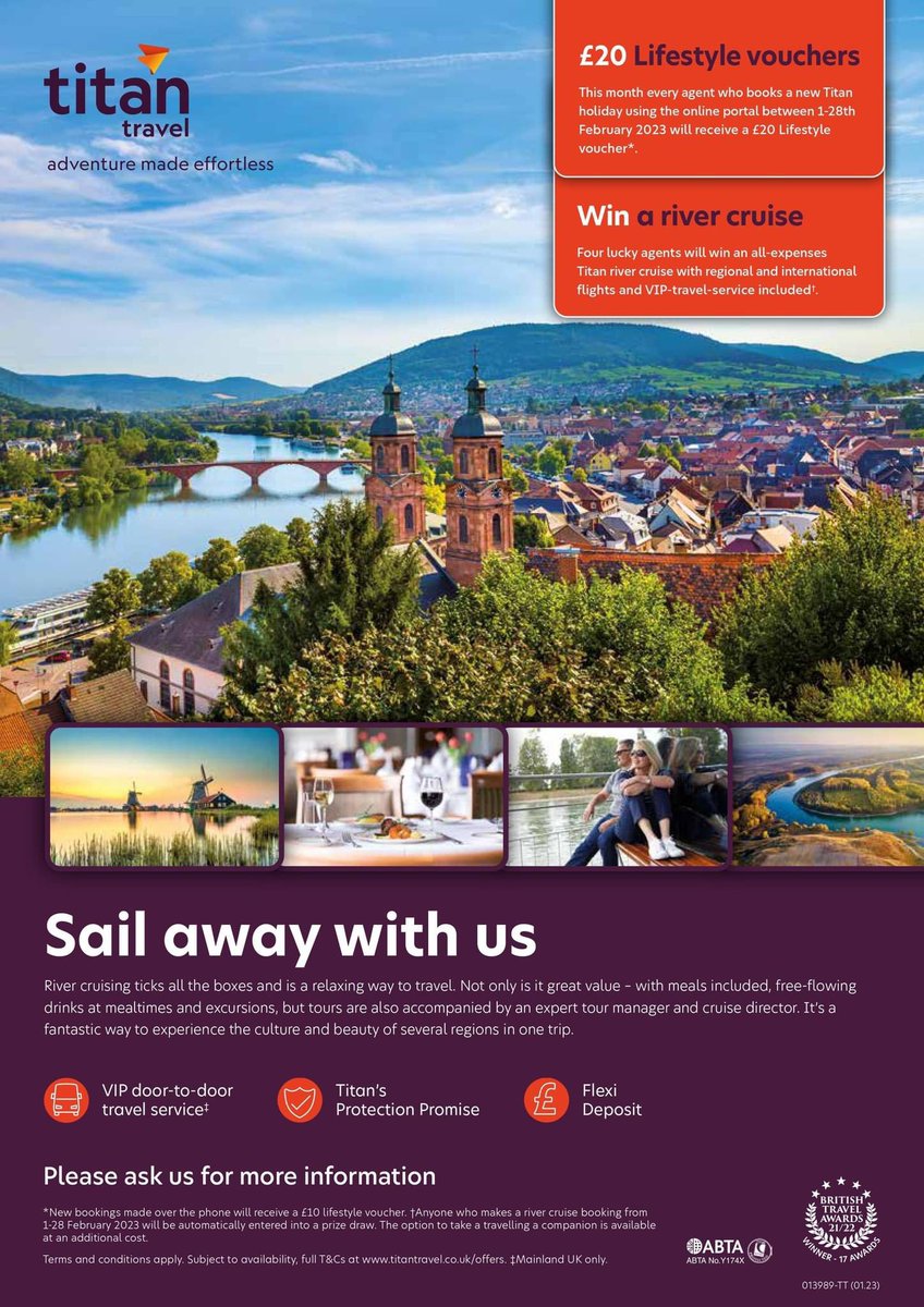Sail away with us! This month every agent who books a new Titan holiday using the online portal between 1-28th February 2023 will receive a £20 Lifestyle voucher*. Not only that, but four lucky agents will win an all-expenses Titan river cruise!