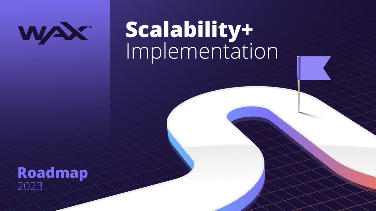 📣 WAX Roadmap 2023 | #Blockchain #Massadoption here we come! The implementation of @AntelopeIO Scalability+ will allow the WAX Blockchain to support the creation & operation of a billion+ active accounts. Full Roadmap: go.wax.io/Roadmap-2023 | $WAXP