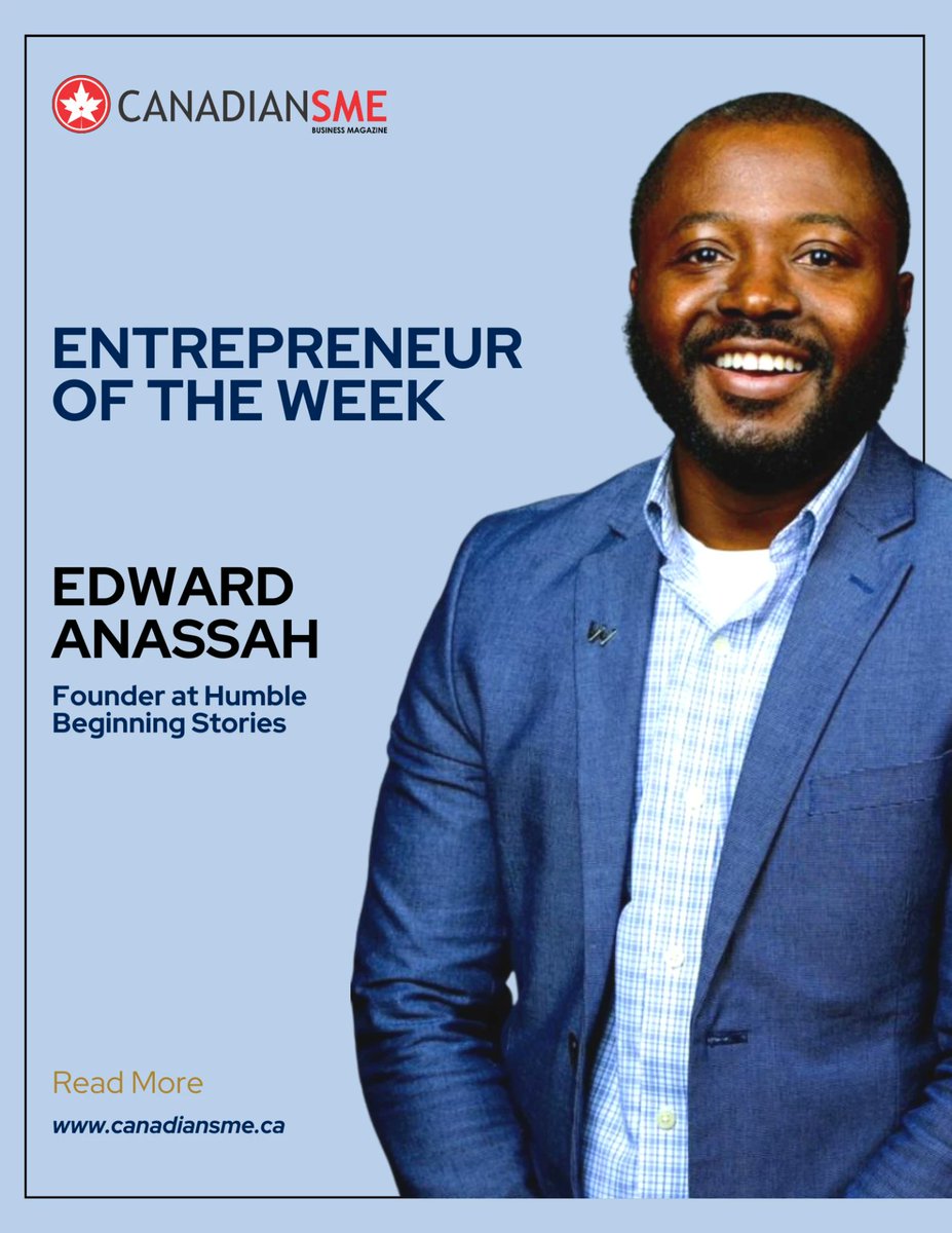 Entrepreneur Of The Week: <a href="/EAnassah/">Edward Anassah</a>, Founder at <a href="/hbsux/">HUMBLE BEGINNING STORIES</a>

Visit here to read the complete article: canadiansme.ca/edward-anassah…

Subscribe to CanadianSME Small Business Magazine here:
lnkd.in/dbqmSKN