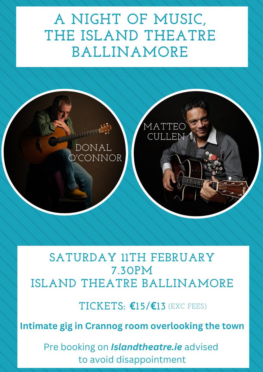 Islandtheatre1's tweet photo. This Saturday 11th February Donal O’Connor and Matteo Cullen are performing an intimate gig in the Crannog room upstairs. Tickets are limited so pre-booking on our website is advised. Refreshments will be served. Doors open 7pm. https://t.co/G5hlVb4fTU