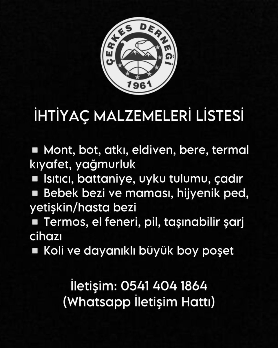 cerkesdernegi's tweet photo. Deprem bölgesine ulaştırılmak üzere aşağıda belirtilen malzemelerin Derneğimize teslim edilmesi gerekmektedir. Malzeme listesi dışında herhangi bir şey getirmemenizi önemle rica ediyoruz. Ayrıca iş insanlarımızdan da bu malzemelerin temini konusunda yardım bekliyoruz. https://t.co/WXThOo9lRe