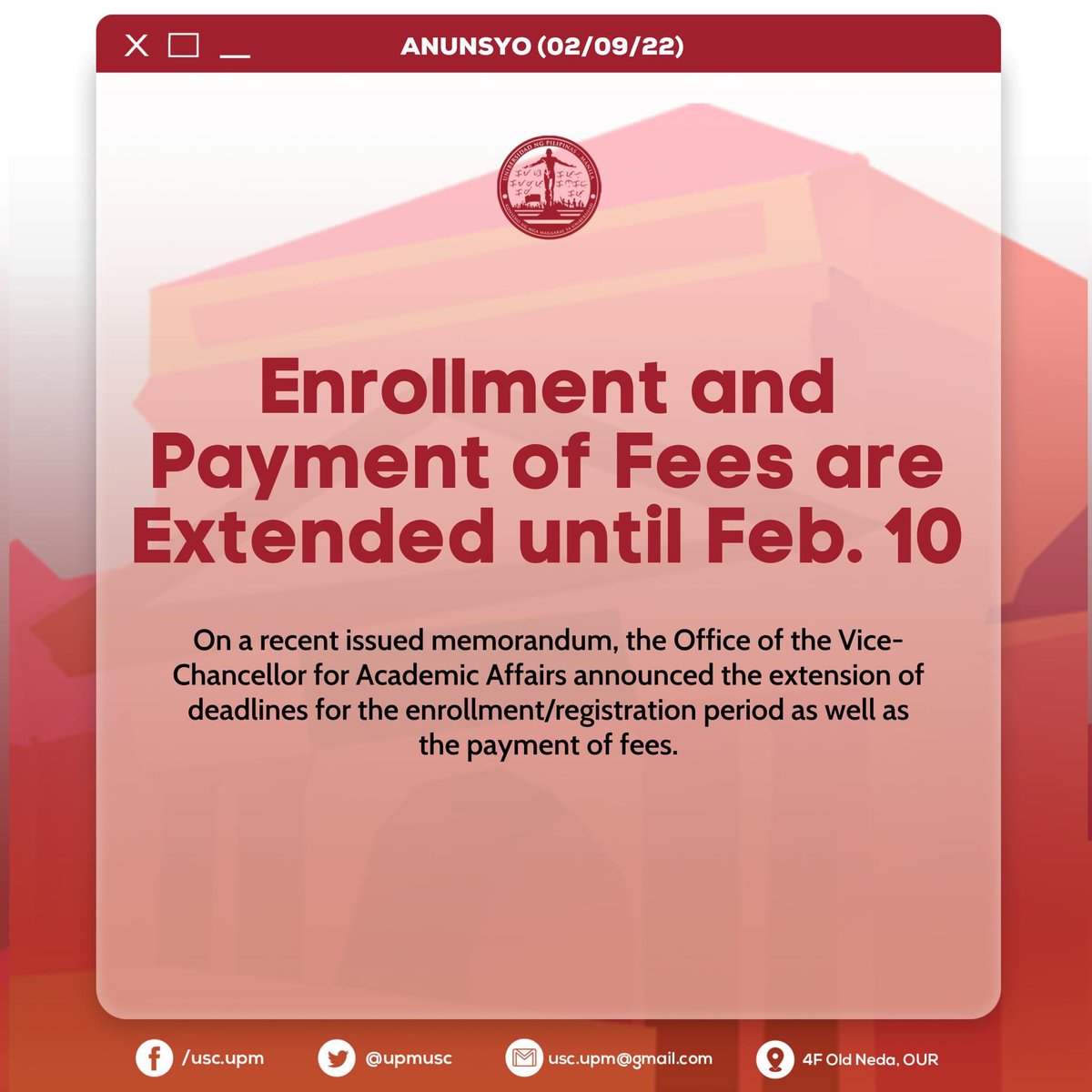 UPMUSC's tweet photo. ANUNSYO: Enrollment Period and Deadline for Registration of Fees for the Second Semester are EXTENDED until February 10, 2023.

#OneUPM https://t.co/sh5zg81pyu