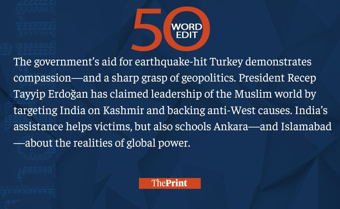 ThePrintIndia's tweet photo. In ThePrint #50WordEdit:

India’s aid to quake-hit Turkey helps victims but also schools Ankara about global realities

Follow for more quick updates: 

https://t.co/GqV9aIDkmB https://t.co/q6H5UbSyN4