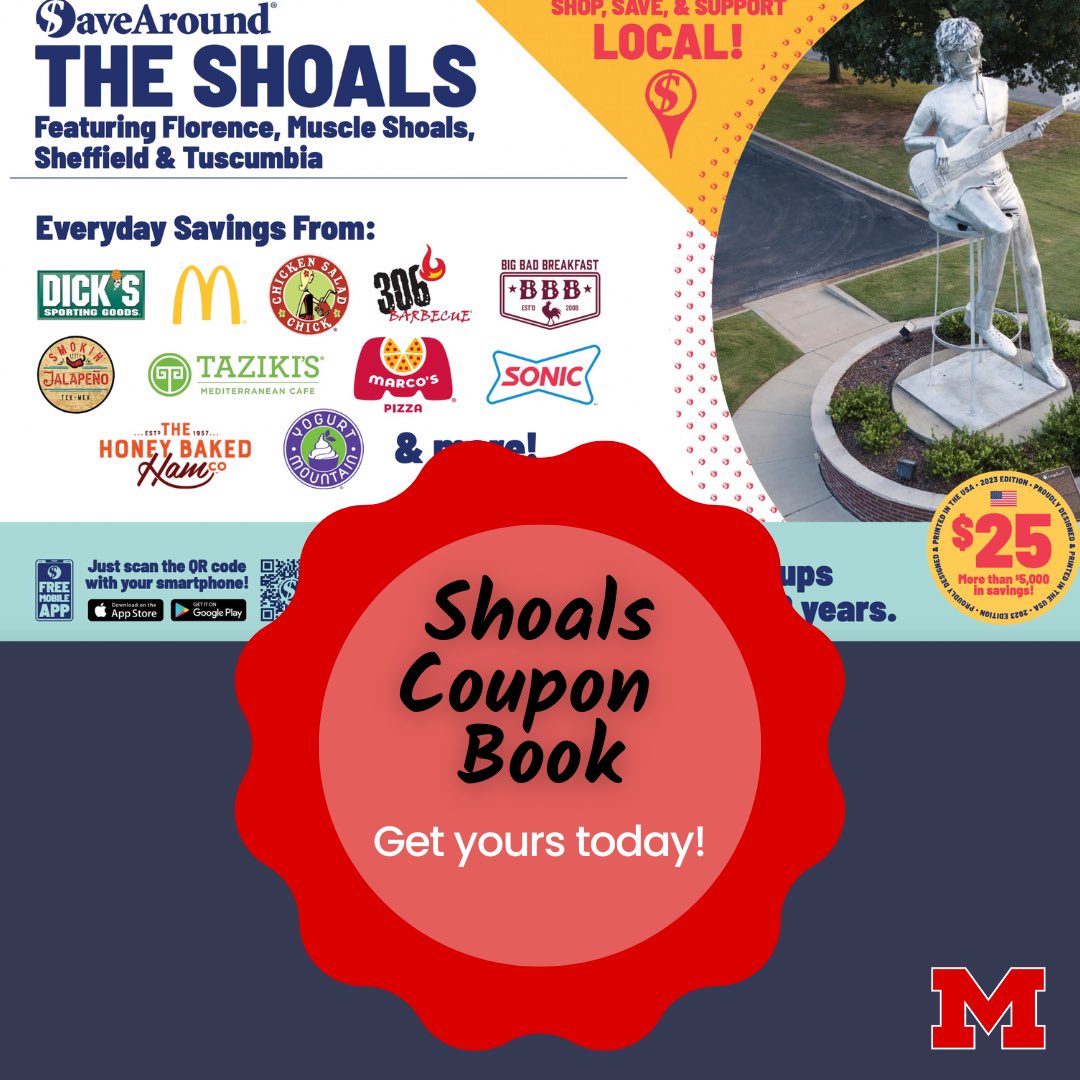 Purchase your Save around the shoals coupon book today! Reach out to Howell Graves, Highland Park, McBride, Muscle Shoals Middle School science club, Muscle Shoals High School Rocketry Team or Muscle Shoals High School Skills USA to purchase one or email Amanda King.