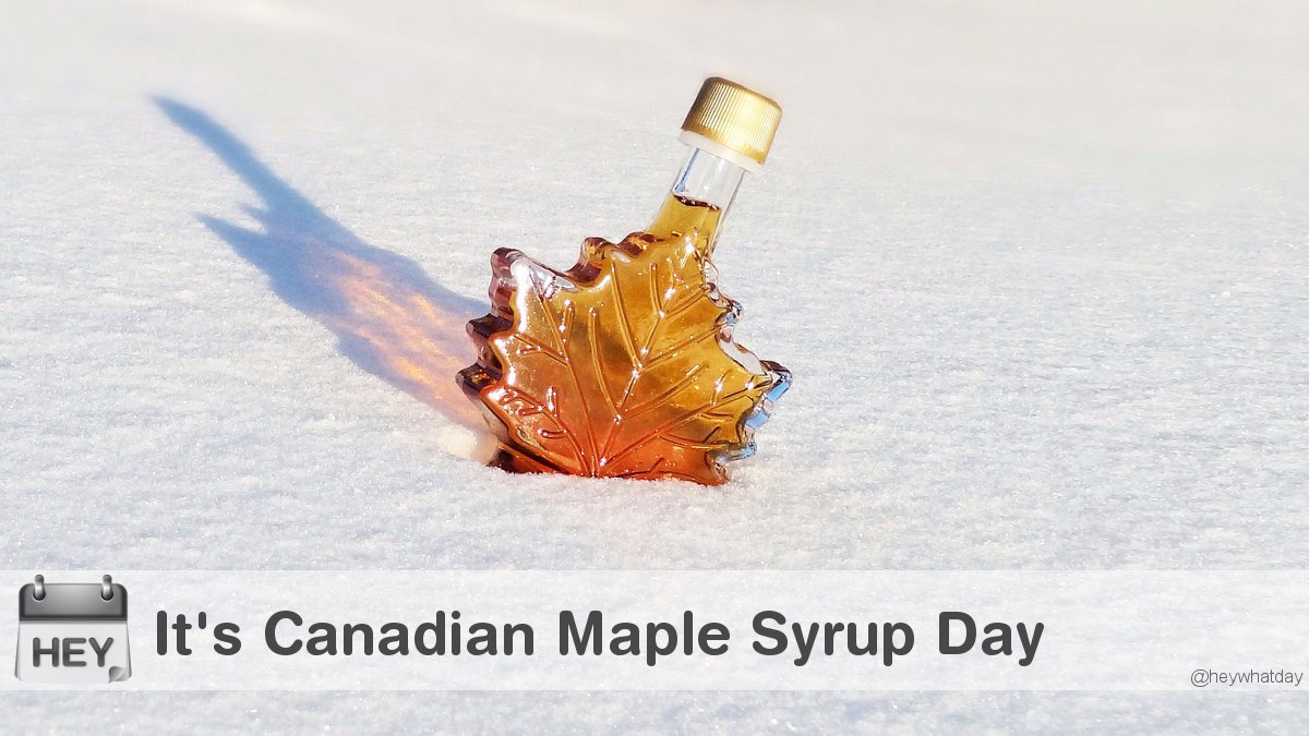 HeyWhatDay's tweet image. It&apos;s Canadian Maple Syrup Day! 
#CanadianMapleSyrupDay #MapleSyrupDay #Syrup