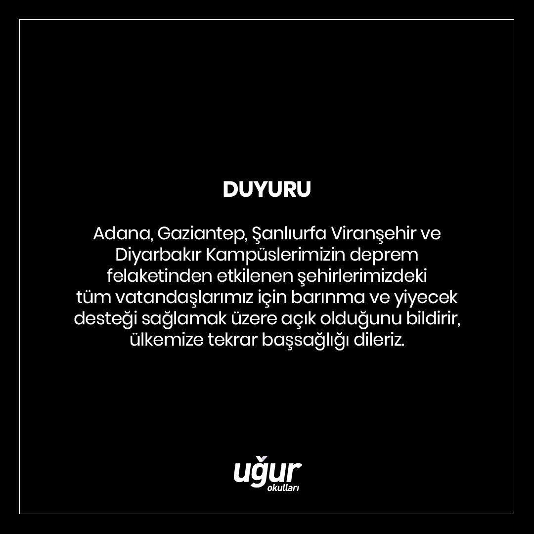 UgurOkullari's tweet image. Adana, Gaziantep, Şanlıurfa Viranşehir ve Diyarbakır Kampüslerimizin deprem felaketinden etkilenen şehirlerimizdeki tüm vatandaşlarımız için barınma ve yiyecek desteği sağlamak üzere açık olduğunu bildirir,  ülkemize tekrar başsağlığı dileriz.

#GeçmişOlsunTürkiye #deprem