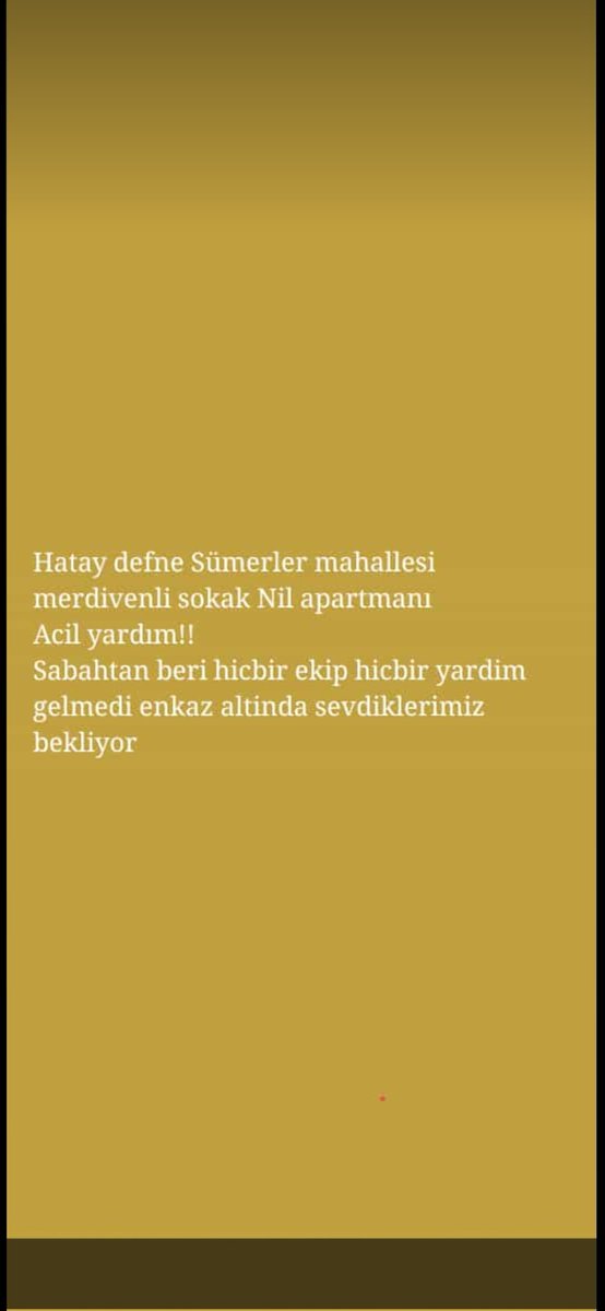AzraMuftuoglu's tweet photo. ACİLLLLL!!!!!! HALA DESTEK YOK KİMSE GİTMEMİŞ YARDİİMMM!!!!@Cedriclaflari @lordsinov @OguzhanUgur @AFADBaskanlik @AFADHatay @danlabilic https://t.co/R0D6x949Ud