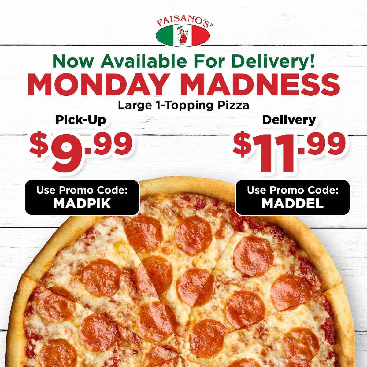 Everyday is a good day for pizza 🍕🍕 Order any large 1-topping pizza for just $11.99 (use promo code MADDEL) or pick it up for just $9.99 (Use promo code MADPIK)

Order through our app or online at 📲 PaisanosPizza.com

*Limited time offer. Participating locations only.