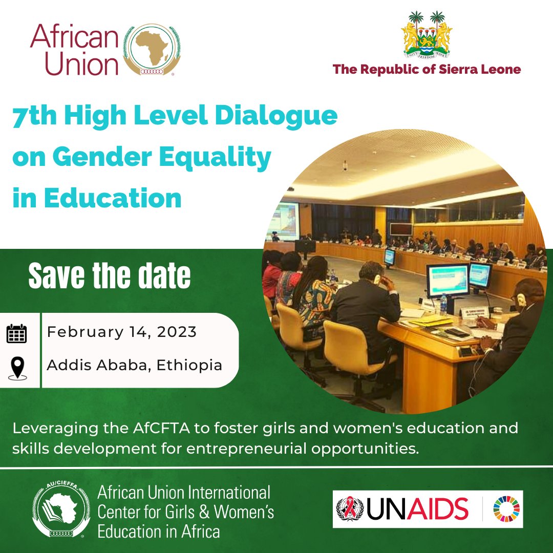 AU_CIEFFA's tweet photo. Mark your calendars! 

The African Union CIEFFA, with UNAIDS and the Republic of Sierra Leone, is organising the 7th Edition of the High-Level Dialogue on Gender Equality in Education on the margins of the 36th African Union Heads of States and Government Summit. https://t.co/LADFfrri3N