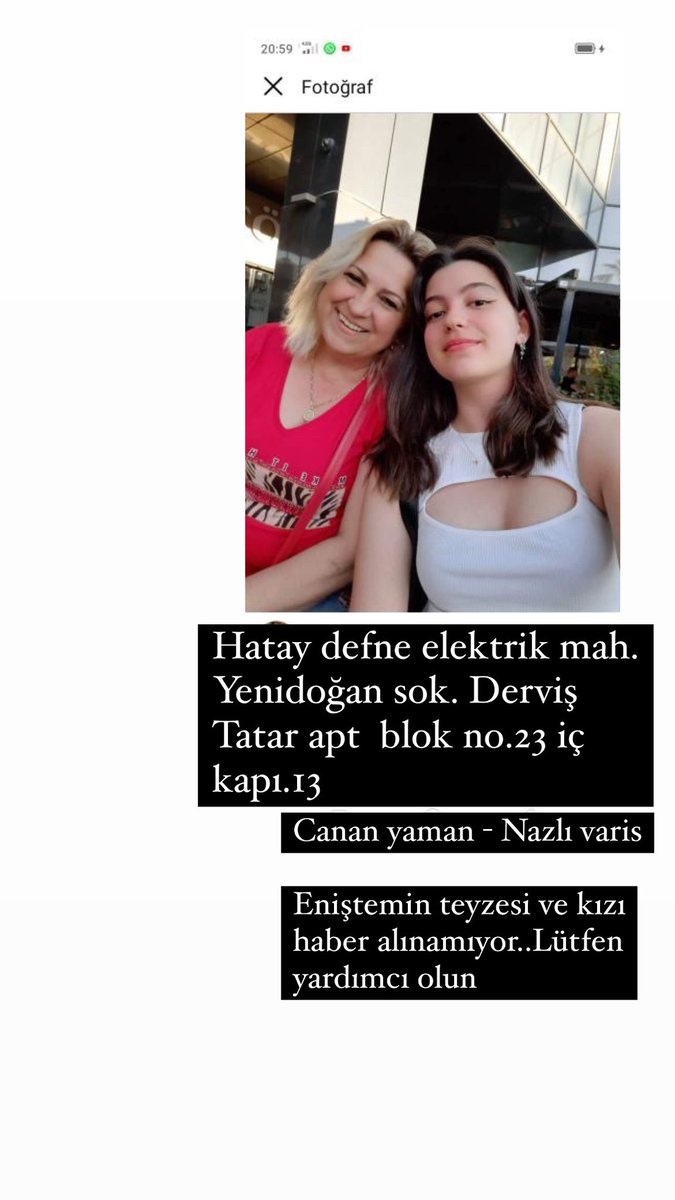 <a href="/izmirgibiyiz/">izmirgibiyiz 🇹🇷</a> <a href="/DepremDairesi/">AFAD Deprem</a> 
<a href="/haluklevent/">Haluk Levent ( Ahbap Ekibi )</a> <a href="/izmirgeyik/">İzmir Geyik</a> #deprem 
#ohal #Turkey #iskenderu #seferberlik 
#hatayyardimbekliyor #hataydepremi 
#hataydepremi #AFADhatay
Canan yaman - Nazlı Varis 
Hatay defne elektrik mah. Yenidoğan sok. Derviş Tatar apt  blok no.23 iç kapı.13