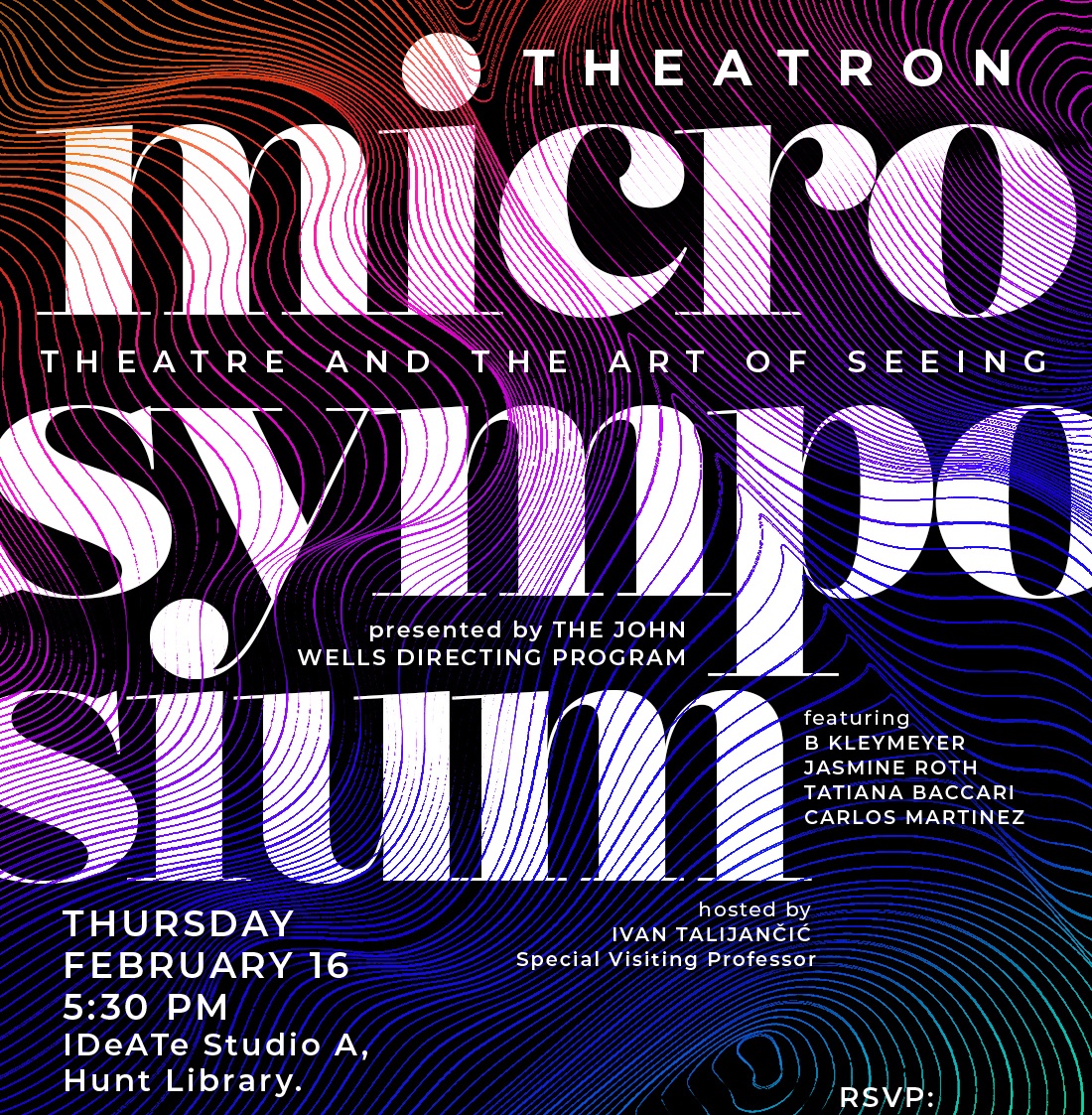 Join @cmudrama and us for 'theatron: a micro-symposium on theater and the art of seeing.' Hear lectures on #theater and theory from @talijancic's MFA Director's Lab students. Thursday, 2/16, 5:30pm in Hunt Library, @CMUIDeATe Studio A. 🎭 Register today: bit.ly/40wD6ng