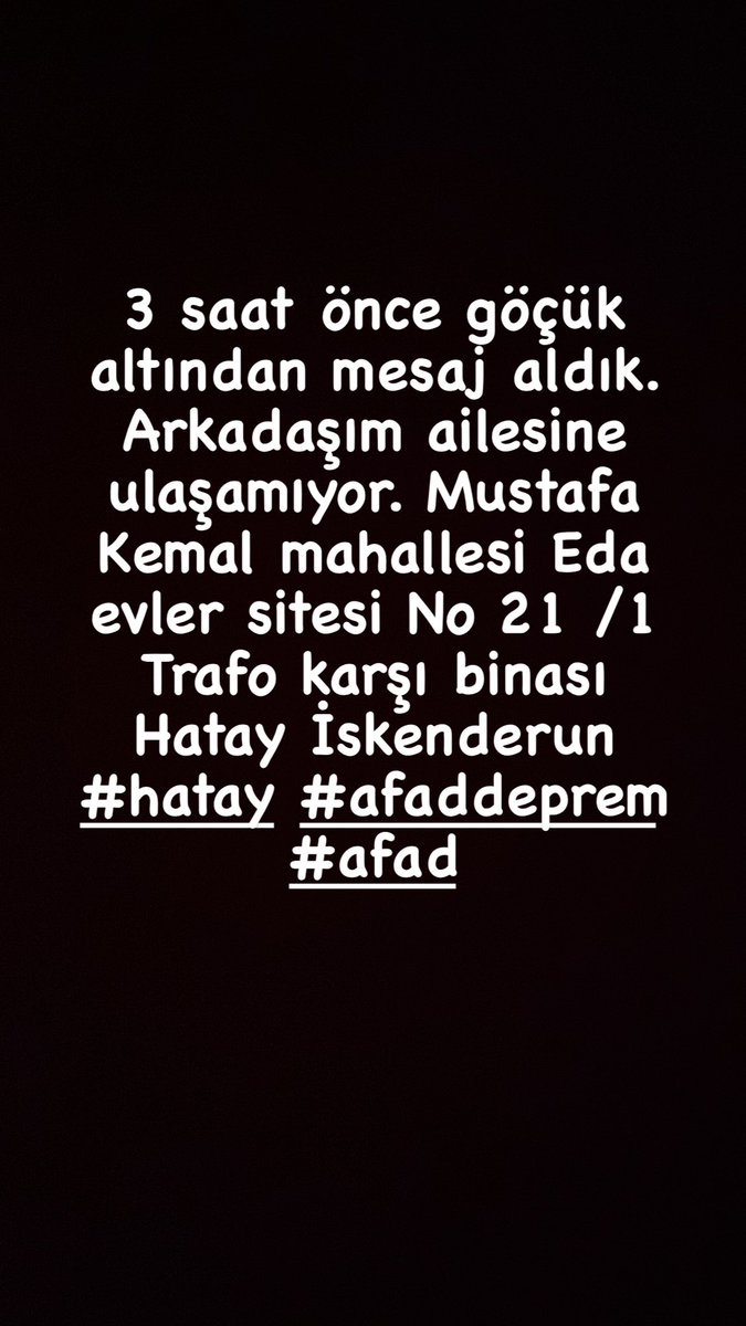 Arkadaşımızın annesini kendi çabalarıyla çıkardılar fakat hala babasına ulaşılamadı yardım edebilecek herkesten yardım bekliyoruz 🙏🏽🙏🏽