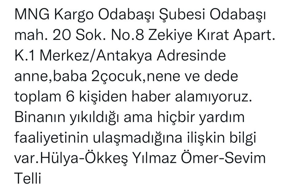 rivayetsiz's tweet photo. @lovevpcouple Akevler mah 13 sk no 11/1 merkez antakya
#acilyardım 
#acildurum 
#deprem 
#HalukLevent 
@haluklevent 
@OguzhanUgur
@oguzhankoc
#PrayForTurkey
@Ahbap_Ankara
@Haydi_Ahbap
@ahbap_insanlik
Dün geceden beri haber alınamıyor bu iki yerden
5 kişi biri 3 aylık bebek var https://t.co/0WPJZKSnRA