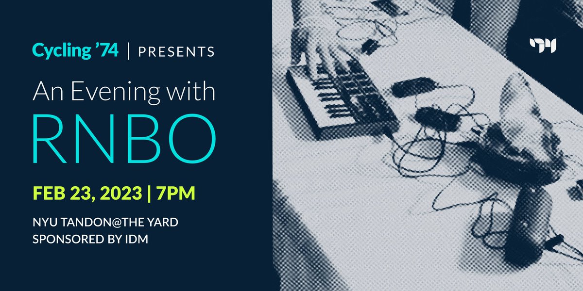 cycling74's tweet image. NYC! Join us for an evening of Max and RNBO patch-sharing at NYU Tandon@The Yard in Brooklyn on February 23rd. You can RSVP here: eventbrite.com/e/an-evening-w…
@nyutandon @IdmNyu #maxmspjitter #madewithrnbo #cycling74 #nyutandon #creativecoding