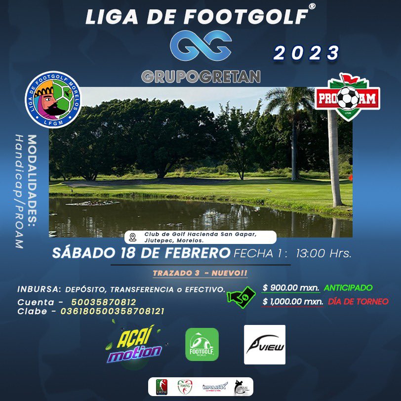 FootGolfMorelos's tweet photo. ⚽️⛳️ Liga de FootGolf

          🔵⚪️ GRUPO GRETAN 2 0 2 3 ⚪️🔵

🚀 Arrancamos con la fecha 1‼️

📋 Inscripciones abiertas

#FootGolf #FMFG #LFGM #ProAm #GrupoGretan #ViewSport #AcaiMotion #AppFootGolfWorld #ClubdeGolfSanGaspar 

https://t.co/O4DMw72LIN https://t.co/8sB1uzZ0D4