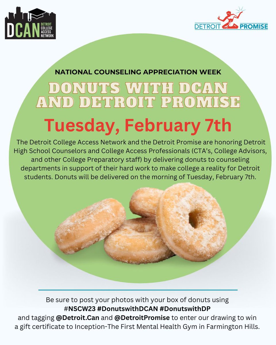 DCAN &amp; Detroit Promise are honoring Detroit High School Counselors and College Access Professionals (CA's, College Advisors, &amp; other College Preparatory staff) by delivering donuts to counseling departments in support of their hard work to make college a reality for students.