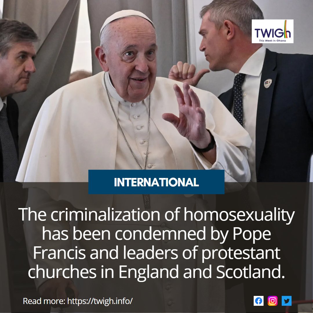 thisweek_gh's tweet photo. Pope And Protestant Leaders Denounce Anti-Gay Laws. Read more >>>https://t.co/MDku9UH5zn
#twigh #internationalnews https://t.co/H5Pwy1TbLY