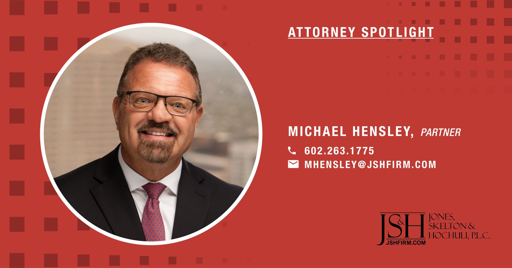 Jones, Skelton & Hochuli on Twitter "JSH partner Michael Hensley