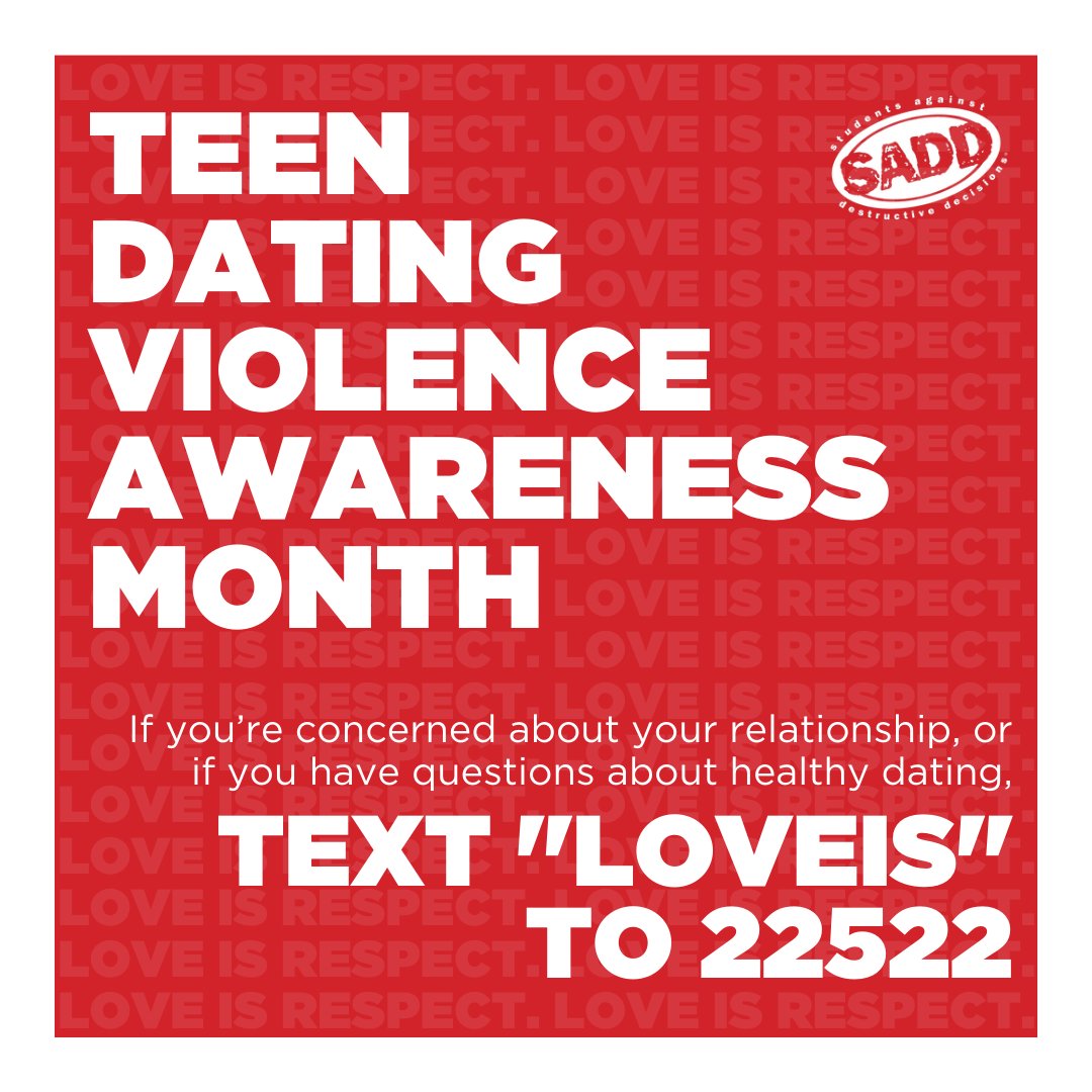 DYK it's Teen Dating Violence Awareness Month? SADD's friends at <a href="/loveisrespect/">love is respect</a> provide 24/7 support if you or someone you know needs relationship assistance.