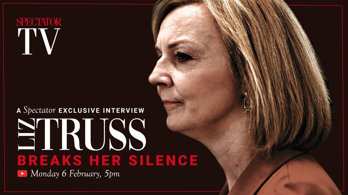 spectator's tweet image. NOW LIVE: Liz Truss: The Interview 

Katy Balls and Fraser Nelson speak to the former prime minister. Watch The Spectator TV exclusive 👇

youtu.be/fp6hAHPA8-0