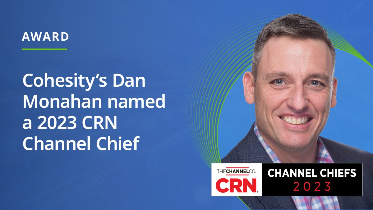 🎉 Congratulations to Dan Monahan, our VP of Americas Channel Sales, for his recognition as a 2023 <a href="/CRN/">CRN</a> Channel Chief! cc <a href="/TheChannelCo/">The Channel Company</a> 
cohesity.co/3wZDvBq