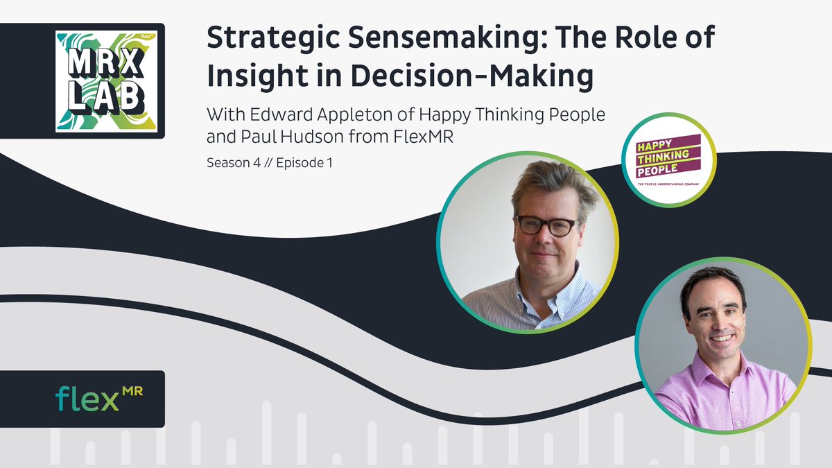 The first episode of the MRX Lab is live with a new twist - now you can watch the discussion as well as listen as <a href="/CJ_24K/">Chris Martin (クリス マーティン)</a> explore the role of insight in strategic sense-making with Edward Appleton from <a href="/hpyThink/">HappyThinkingPeople</a> and FlexMR's <a href="/pd_hudson/">Paul Hudson</a>.

Catch up now: flx.mr/3jt91Vj