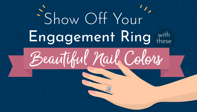 Show Off Your Engagement Ring With These Beautiful Nail Colors
blog.brilliance.com/infographics/s…