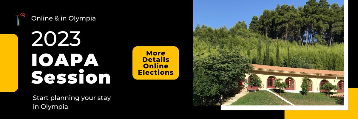 ONLINE SESSION &amp; VIRTUAL ELECTIONS (13-16 April 2023)
The IOAPA will once again hold its Executive Committee elections online. Nominations will be open to ALL members. 
*******
IN-PERSON SESSION IN OLYMPIA (4-11 June 2023)
Registrations coming soon.ioapa.org/activities/ioa…