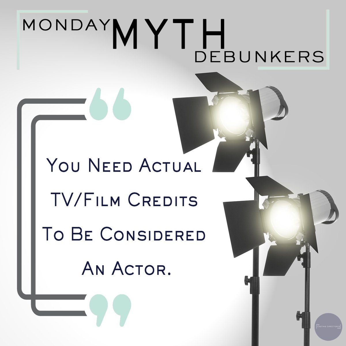 TCDCofficial's tweet photo. Not working as much as you’d like does NOT take away your validity as an actor. 

Whether you book a series regular or get a short film audition,

𝙔𝙤𝙪 𝙖𝙧𝙚 𝙨𝙩𝙞𝙡𝙡 𝙖𝙣 𝙖𝙘𝙩𝙤𝙧.

#mondaymythdebunker #thecastingdirectorscut #actorslife https://t.co/GjrUTnbHbW