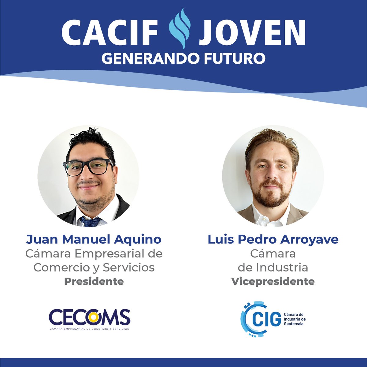 #CACIFJoven 
Felicitamos a los directores Juan Manuel Aquino <a href="/CECOMSGUA/">CECOMS</a> y Luis Pedro Arroyave <a href="/industriaguate/">Cámara de Industria de Guatemala</a>, quienes han asumido como presidente y vicepresidente de nuestra comisión, respectivamente. CACIF Joven se integra por empresarios que empiezan su recorrido gremial.
