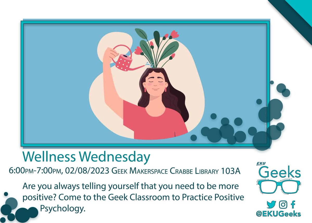 EKUGEEKS's tweet photo. This Wellness Wednesday is all about
positive psychology!
#eku #ekugeeks #geeks #wellnessWednesday https://t.co/26M5BlY5gL