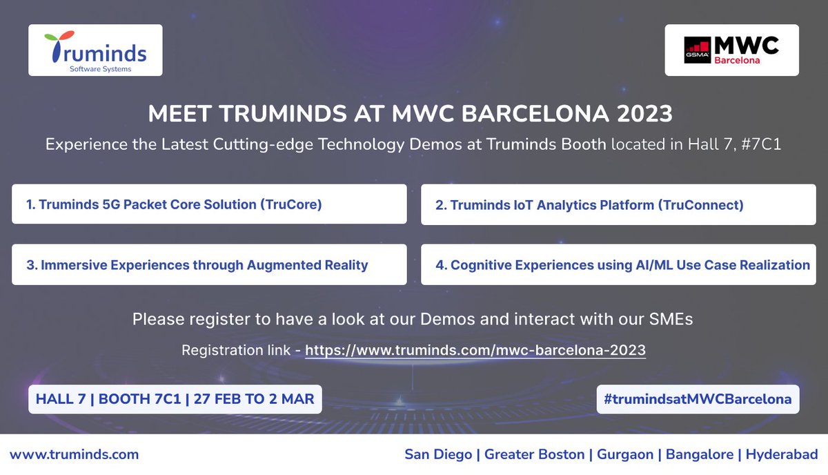 Truminds_Inc's tweet photo. Meet Truminds Software Systems at #MWCBarcelona2023 and experience the Latest Cutting-edge Technology Demos at our Booth located in #Hall_7, #7C1
#Meeting_DemoRegistration_Link : https://t.co/bwuNc7jOqN
#5G #IoT #AIML #ARVR #trumindsatMWCBarcelona https://t.co/93ZCyT91RB